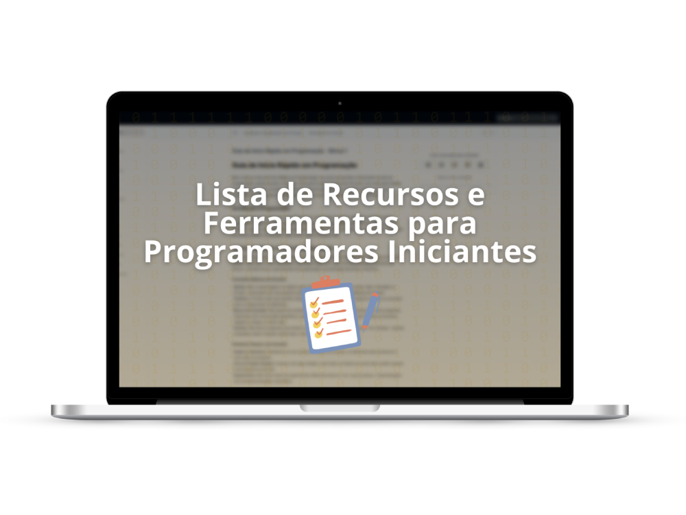 Lista de Recursos e Ferramentas para Programadores Iniciantes